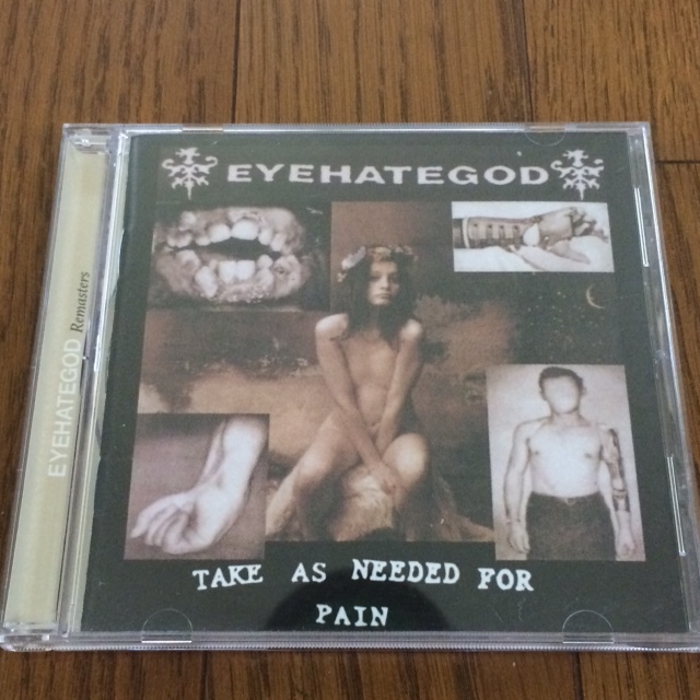 [ EYEHATEGOD / Take as Needed for Pain ] CD 送料無料 Grief, Buzzoven, Acid Bath, The Melvins, Down, Soilent Green, Goatwhore_画像1