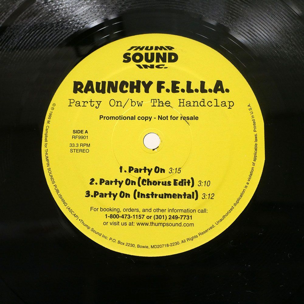 米 RAUNCHY FELLA/PARTY ON THE HANDCLAP/THUMP SOUND INC. RF9901 12_画像1