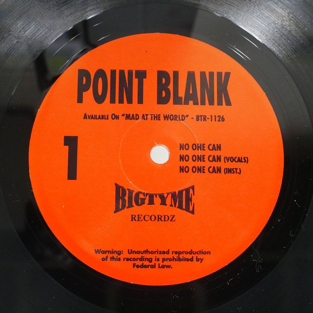 POINT BLANK/NO ONE CAN / MY MIND WENT BLANK/BIGTYME RECORDZ BTR1126 12の画像1