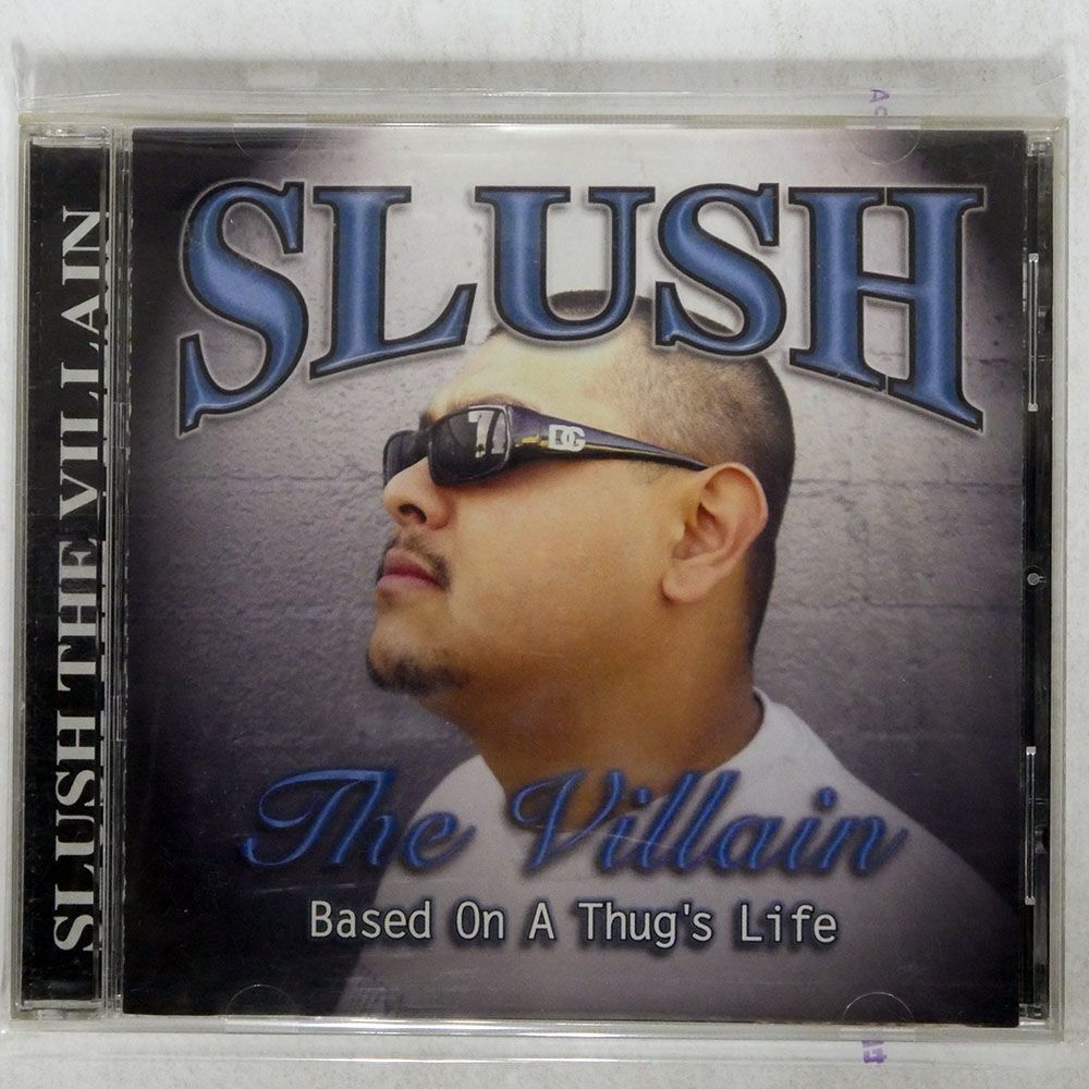 SLUSH THE VILLAIN/BASED ON A THUG*S LIFE/SAWED OFF NONE CD *