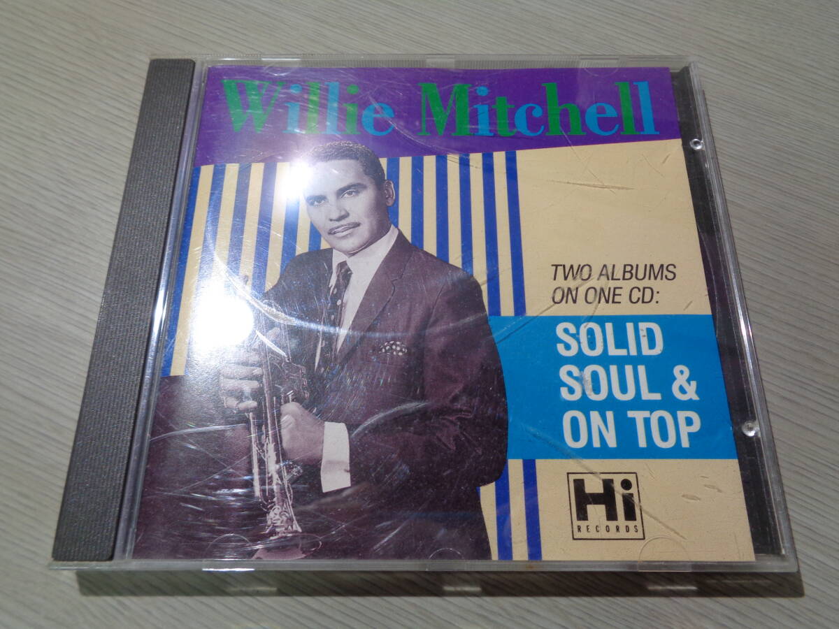 ウィリー・ミッチェル,WILLIE MITCHELL/SOLID SOUL & ON TOP(TWO ALBUMS ON ONE CD)(Hi:HI UK CD 120の画像1