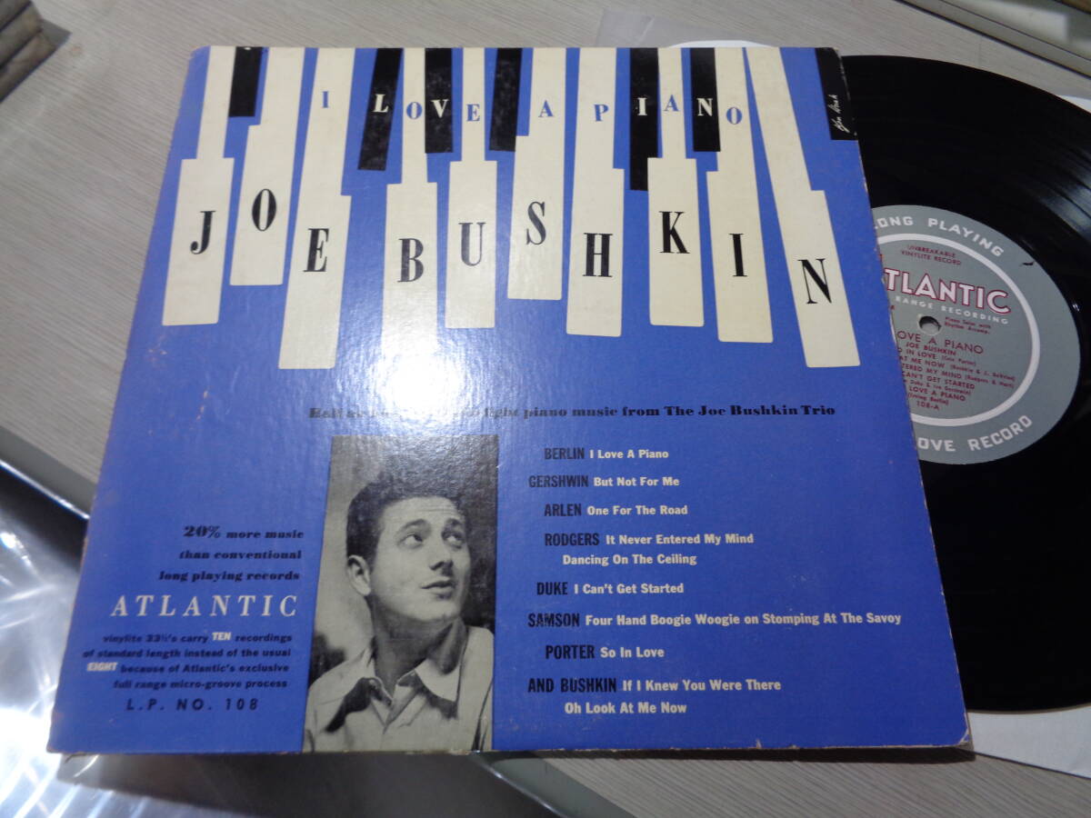 ジョー・ブシュキン,JOE BUSHKIM/I LOVE A PIANO(USA/ATLANTIC:L.P.NO.108 GRAY DG LABEL FLAT DISC 10” LPの画像1