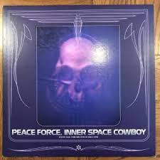 Peace Force / Inner Space Cowboy 12インチ　エレクトリック、スペースロック、アブストラクト_画像1