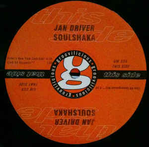 Jan Driver / Soulshaka 12インチ Groovilicious 1999 US盤 Club 69 ハードハウス_画像2