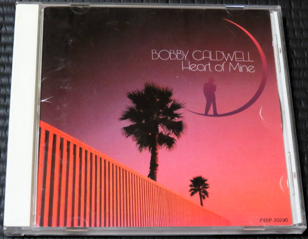 ◆Bobby Caldwell◆ ボビー・コールドウェル Heart Of Mine ハート・オブ・マイン 国内盤 CD ■2枚以上購入で送料無料_画像1