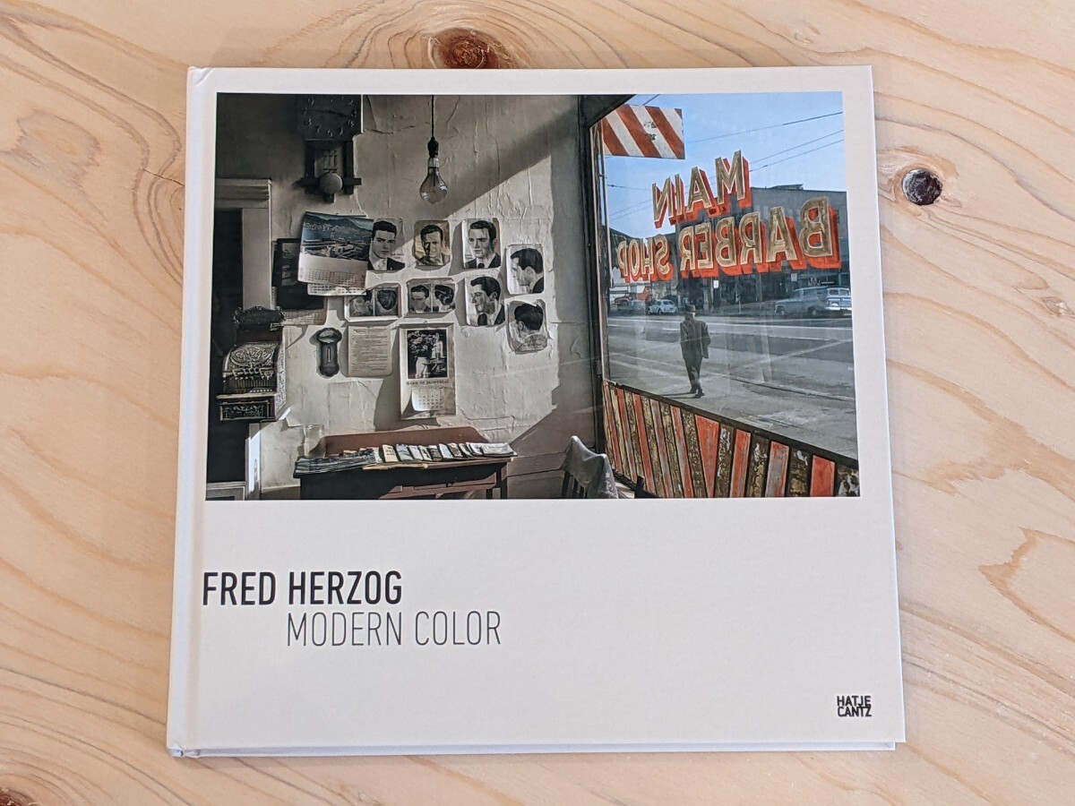 洋書 新品】Modern Color : Fred Herzog / モダン・カラー 洋書 新品】Modern Color : Fred Herzog / モダン・カラー