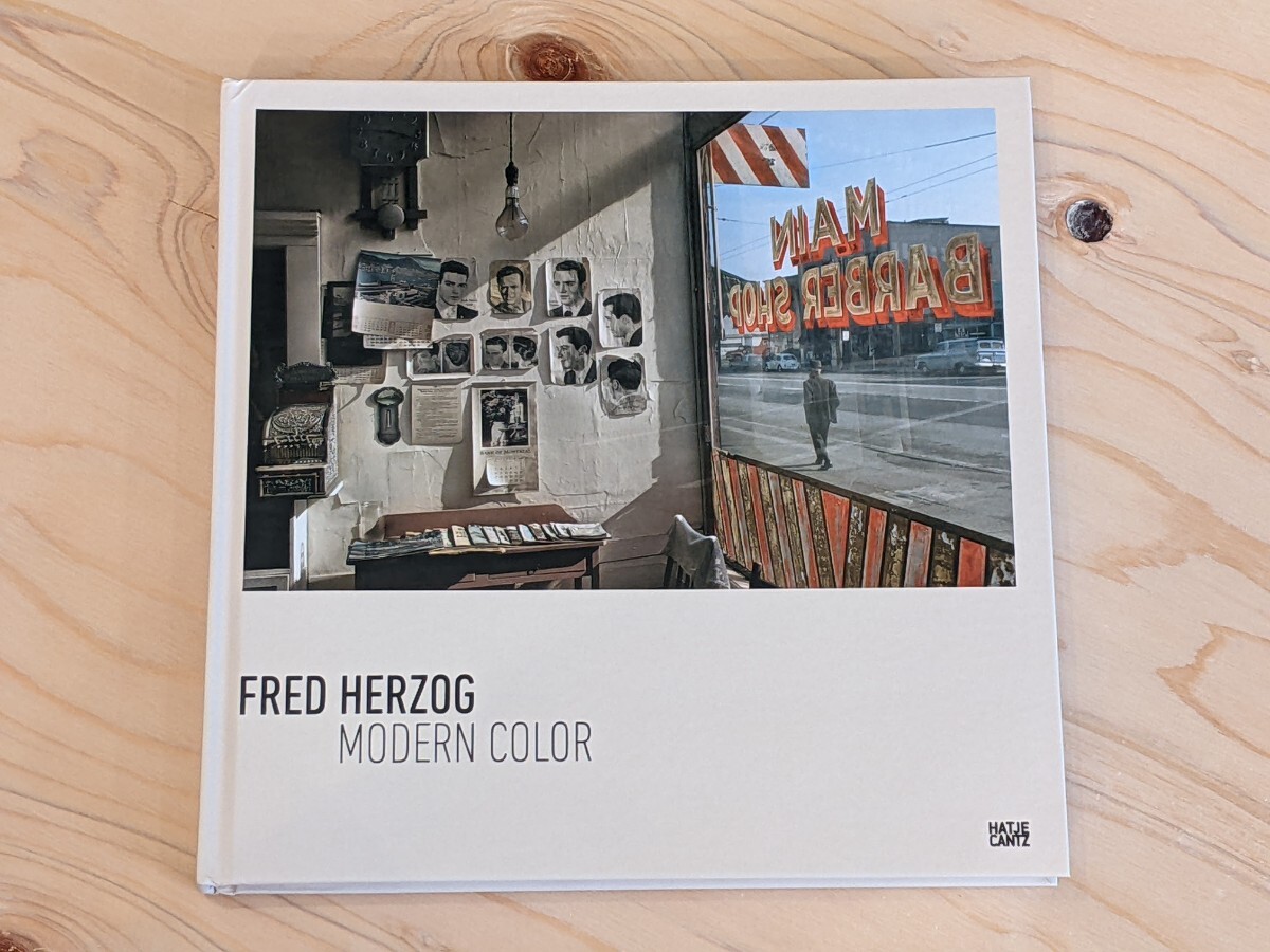 【洋書 新品】Modern Color : Fred Herzog / モダン・カラー フレッド・ヘルツォーク ニューカラー スティーブン・ショア ソール・ライター