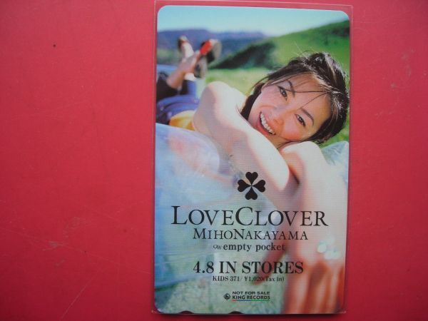 中山美穂　LOVE CLOVER　キングレコード　未使用テレカ_画像1