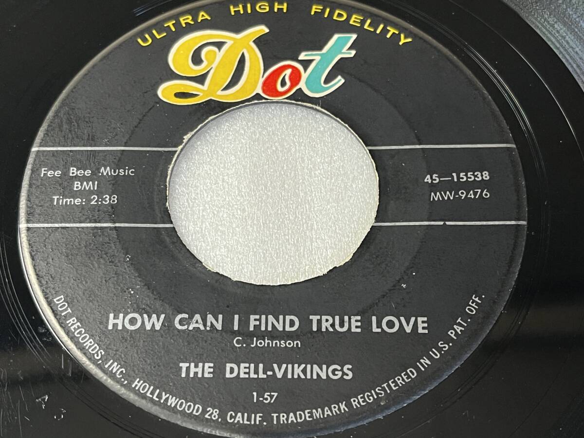 The Dell-Vikings/Dot 45-16236/Come Go With Me/How Can I Find True Love/1957_画像5