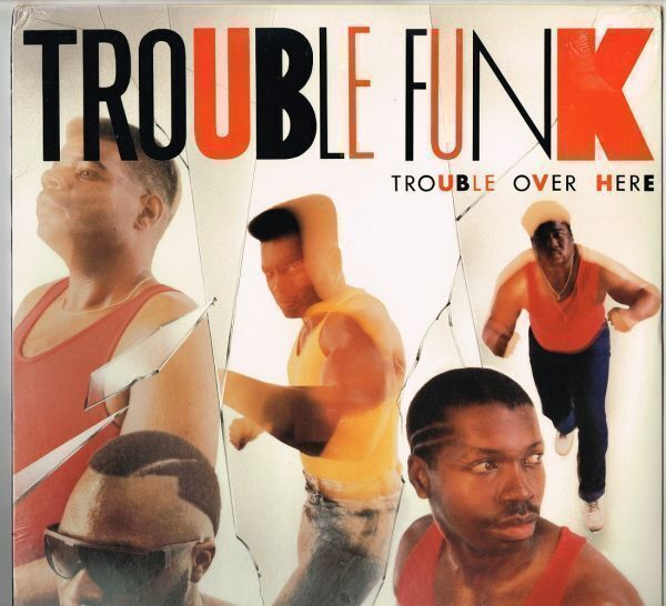 Trouble Funk / Trouble Over Here Trouble Over There（Island）1987 US LP ss *Prod. by Bootsy Collins, Kurtis Blow,..._スリーブ: VG++ co sw