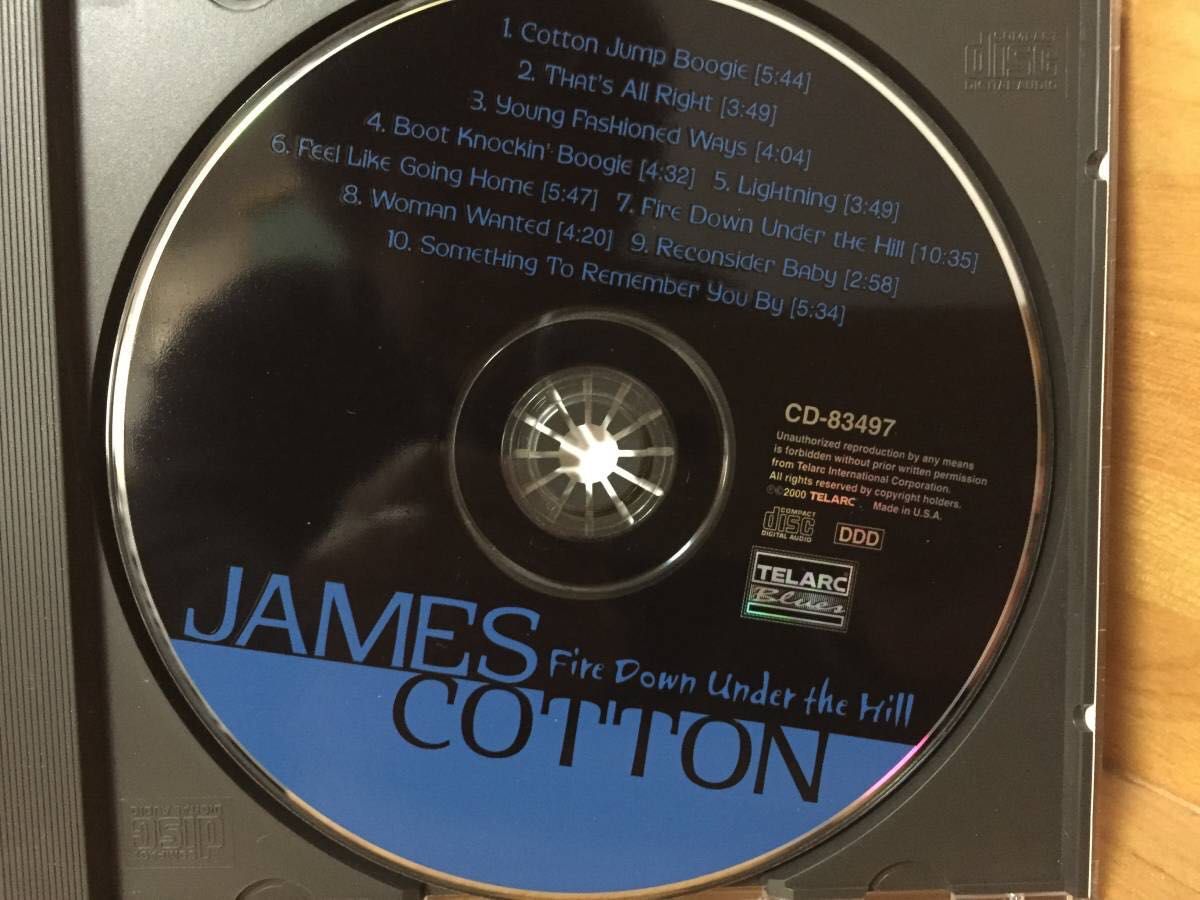 ジェイムズ・コットン(James Cotton) -　 Fire Down Under The Hill　CD
