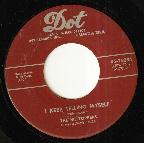 The Hilltoppers - I Keep Telling Myself / Must I Cry Again (A) RP-P069の画像1
