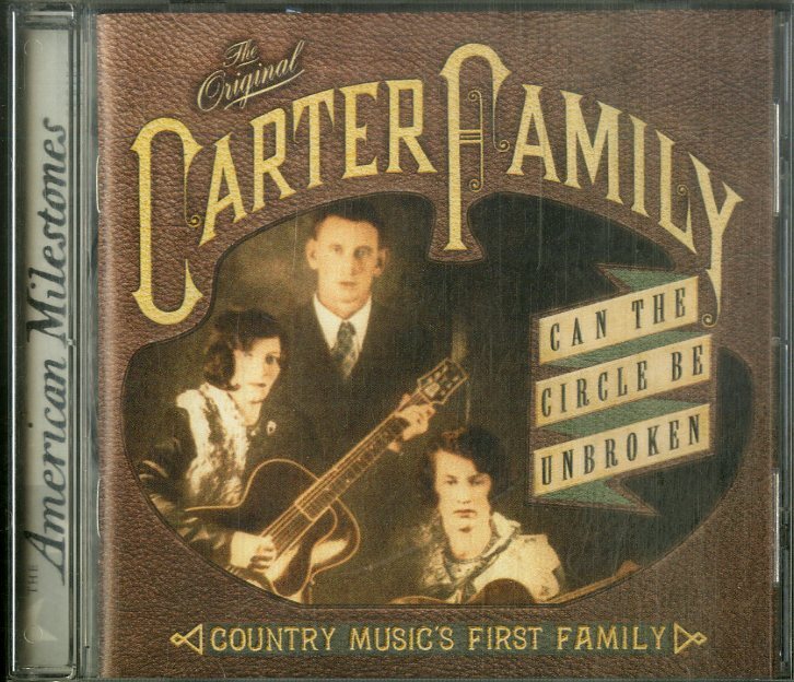 D00160793/CD/カーター・ファミリー (THE ORIGINAL CARTER FAMILY)「Can The Circle Be Unbroken / Country Musics First Family (2000年の画像1