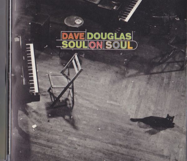 CD　★Dave Douglas Soul On Soul　輸入盤　(RCA Victor 09026 63603 2)_画像1