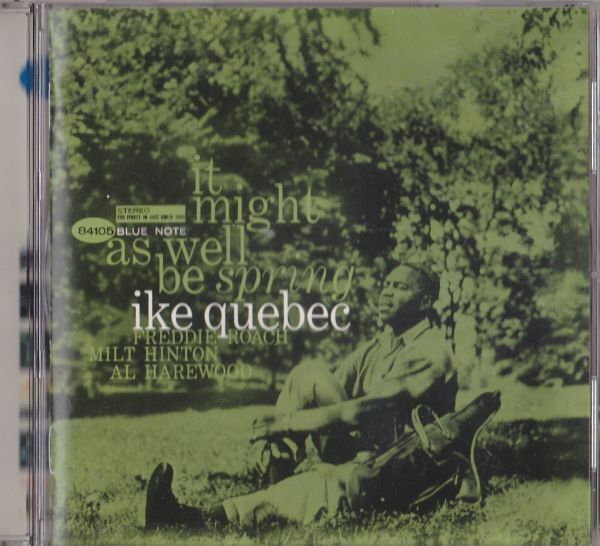 CD　★Ike Quebec It Might As Well Be Spring　国内盤　(Blue Note TOCJ-6485)　_画像1