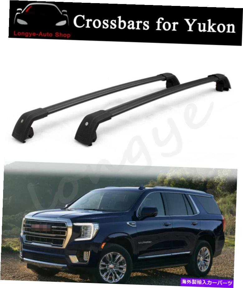 クロスバークロスバーはGMCに適合しますすべての新しいユーコン2021 2022ルーフラックレールキャリアCrossbar Cross bars Fits for GMC Al_画像1