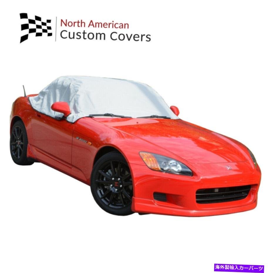 ホンダS2000コンバーチブルソフトトップルーフプロテクターハーフカバーRP134G-2006 2007 2008Honda S2000 Convertible Soft Top Roof Pro_全国送料無料サービス!!