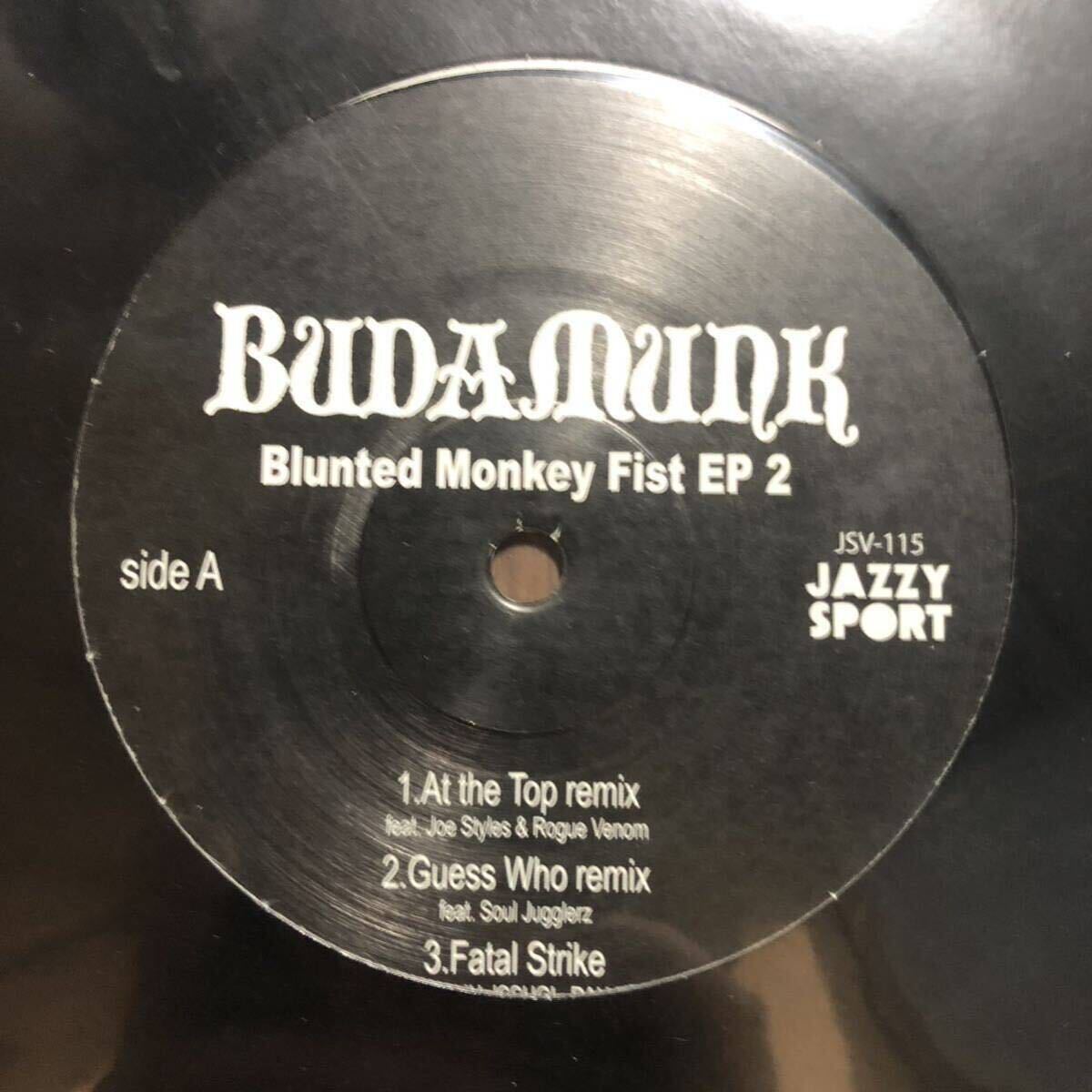 Budamunk - Blunted Monky Fist EP2 12インチ Monju Issugi 仙人掌 Mr.Pug Kid Fresino 5lack Gradis Nice Scratch Nice Fitz Ambro$e_画像2