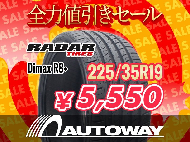 新品 225/35R19 Radar レーダー Dimax R8+ 225/35-19インチ ★全力値引きセール★の画像1