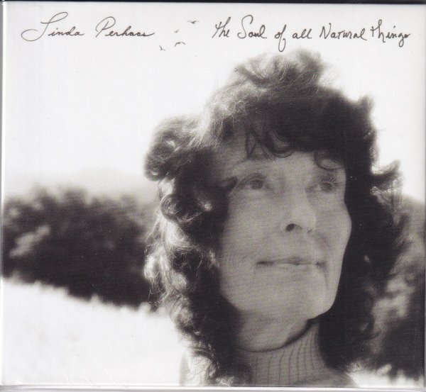 CD (輸入盤)　Linda Perhacs : The Soul Of All Natural Things (Asthmatic Kitty AKR-119)_画像1