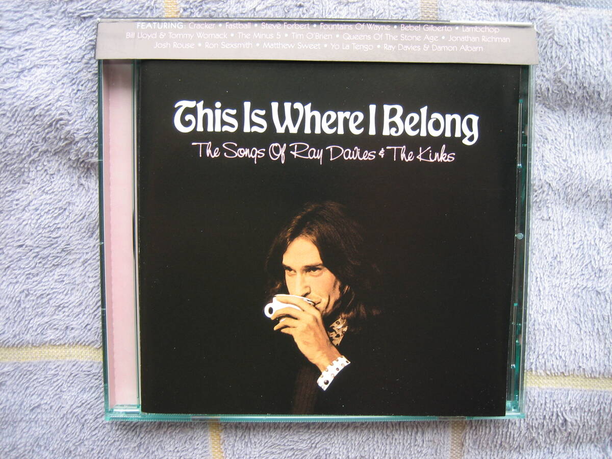 CD　キンクス レイデイヴィス トリビュートアルバム　THIS IS WHERE I BELONG Songs of Ray Davies And The Kinks　輸入盤・中古品_画像1
