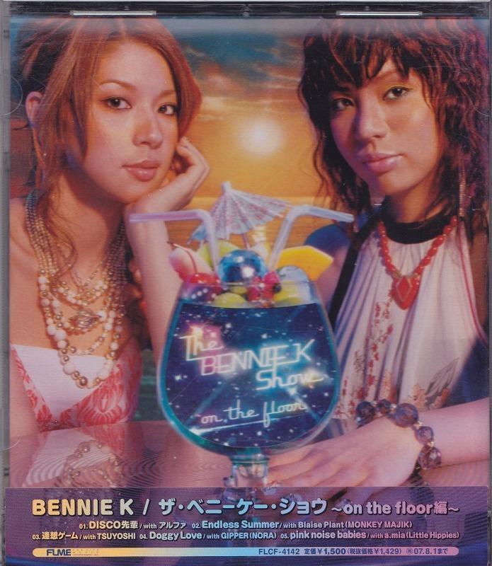 BENNIE K / ザ・ベニーケー・ショウ～on the floor編～ /中古CD!!51859//_画像1