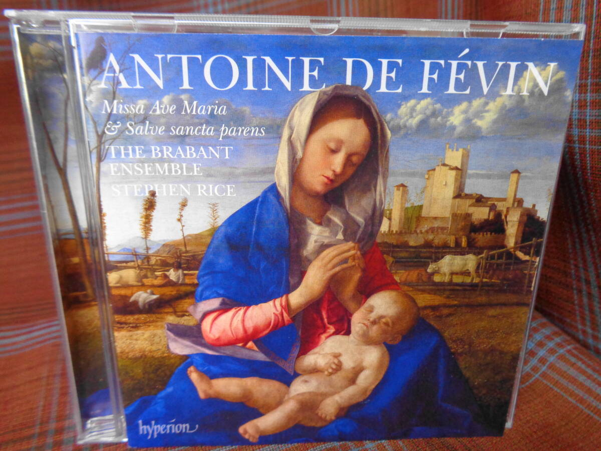 A#3828*◇CD◇ アントワーヌ・ド・フェヴァン ミサ・アヴェ・マリア ようこそ聖なる御母 Rice / Brabant Ensemble 古楽 Hyperion CDA68265