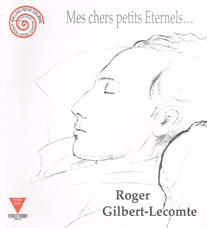 Mes chers petits Eternels...（1992年）●ロジェ・ジルベール＝ルコント（Roger Gilbert-Lecomte）著 ●手紙、絵葉書、写真、遺書など_画像1