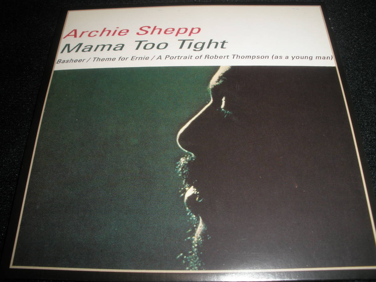 アーチー・シェップ ママ・トゥー・タイト チャーリー・ヘイデン フリー・ジャズ オリジナル 紙ジャケ Archie Shepp MAMA TOO TIGHT_アーチー・シェップ ママ・トゥー・タイト