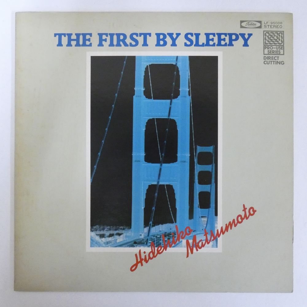 47060041;【国内盤/美盤/高音質 Pro-Use Series】松本英彦 Hidehiko Matsumoto / The First by Sleepyの画像1