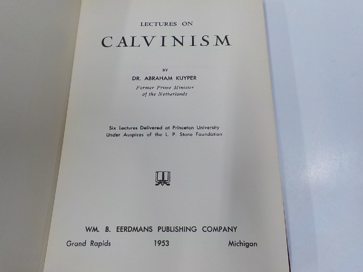 2E0361◆Lectures on Calvinism Abraham Kuyper シミ・汚れ・線引き・書込み有(ク）_画像3