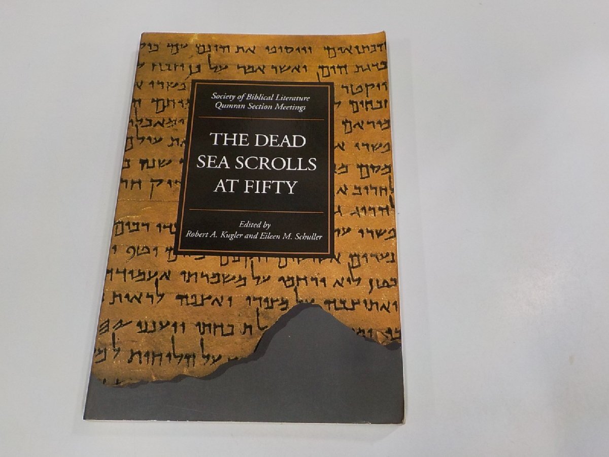 1P0204◆The Dead Sea Scrolls at Fifty Robert A. Kugler シミ・汚れ・書込み・線引き・折れ有☆_画像1