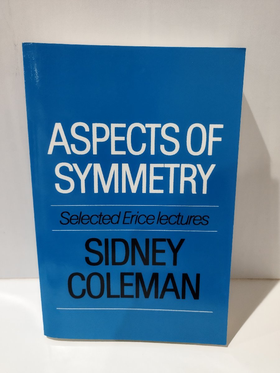 A spects of Symmetry Sidney Coleman 対称性の側面　シドニー・コールマン　洋書/英語/原子核物理学/エリチェでの講義【ac04h】_画像1