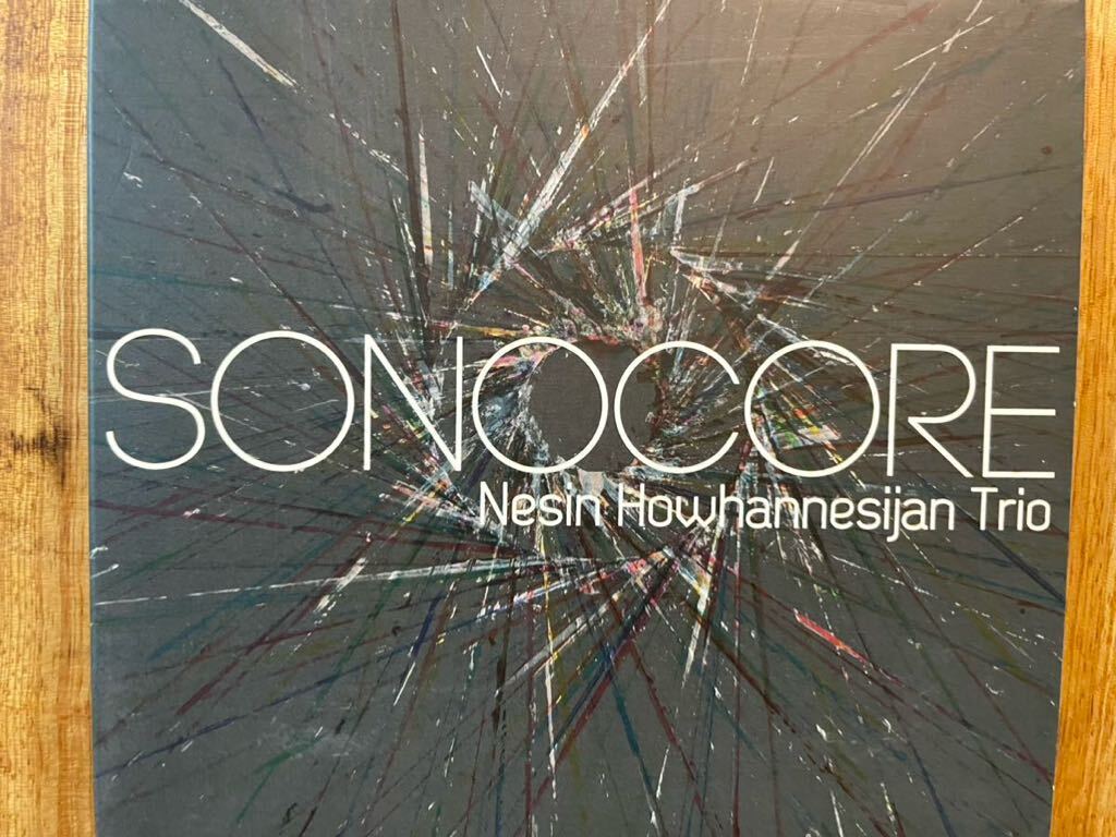 CD NESIN HOWHANNESIJAN TRIO / SONOCORE