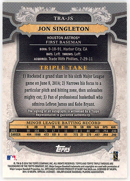 ASTROS一塁▲JONATHAN SINGLETON/2014 TOPPS TRIPLE THREADSサインRC #100!_画像2