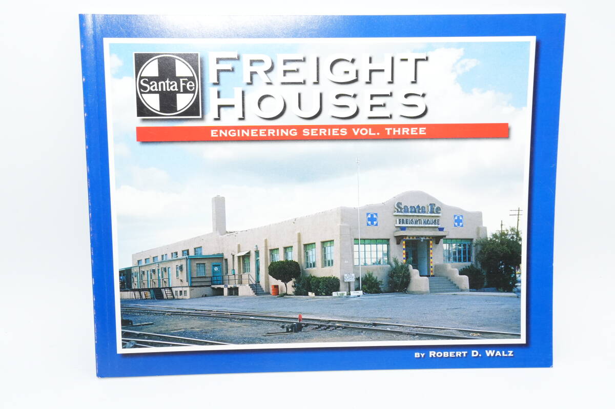 【模型資料】Santa Fe Freight House Robert Waltz著 サンタフェ鉄道の貨物駅_画像1