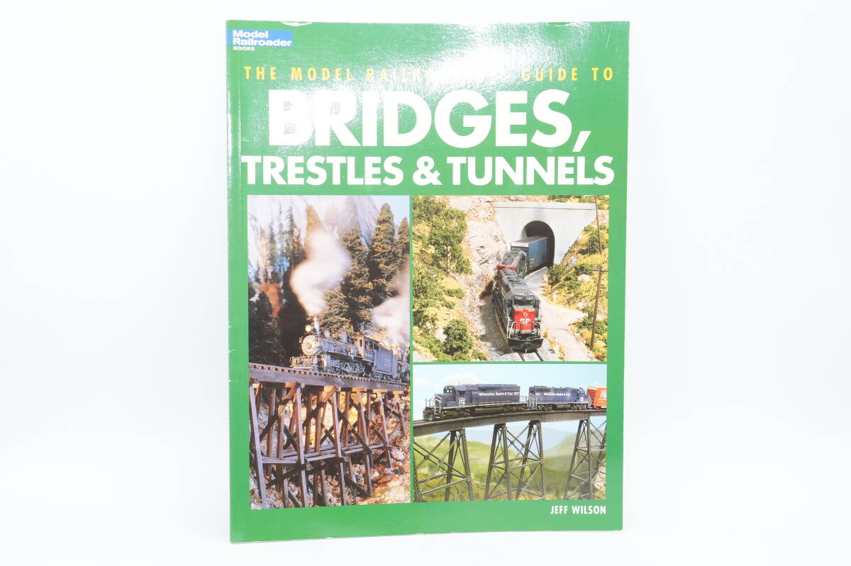 【模型資料】BRIDGES,TRESTLES,TUNNELS カルムバック刊_画像1
