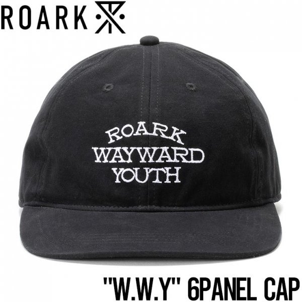 【送料無料】帽子 ストラップキャップ THE ROARK REVIVAL ロアークリバイバル W.W.Y 6PANEL CAP RHJ1005-BLK 日本代理店正規品_画像1