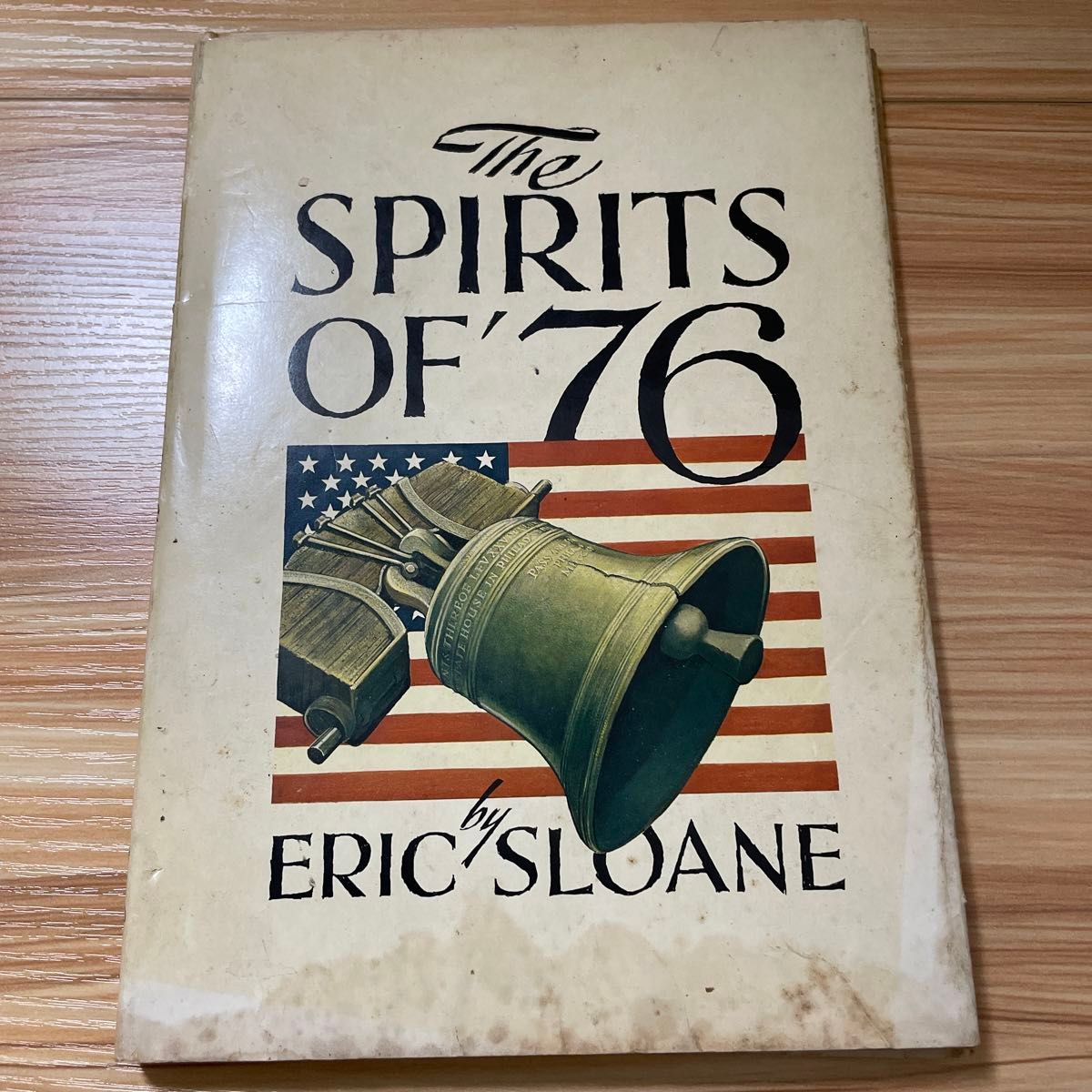 SPIRITS OF '76 Eric Sloane