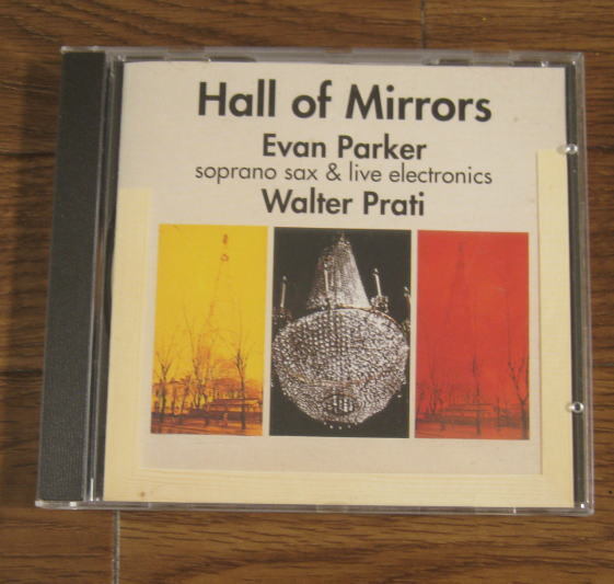 Evan Parker - Walter Prati / Hall Of Mirrors _画像1