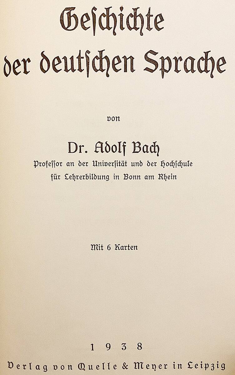 【独語洋書 ひげ文字】 ドイツ語の歴史 『Geschichte der deutschen Sprache』 アドルフ・バッハ 著　1938年刊　●フラクトゥール 文法 _画像2