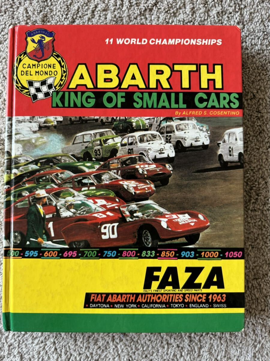 8500円 アバルト 洋書 KING OF SMALL CARS 1985 ABARTH洋書 - 外車 8500円 アバルト 洋書 KING OF SMALL CARS 1985 ABARTH洋書 - 外車