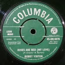 英国盤　シングル　ボビー・ヴィントン　Bobby Vinton　Roses are red/ You ＆I （1962）全英１５位_画像1