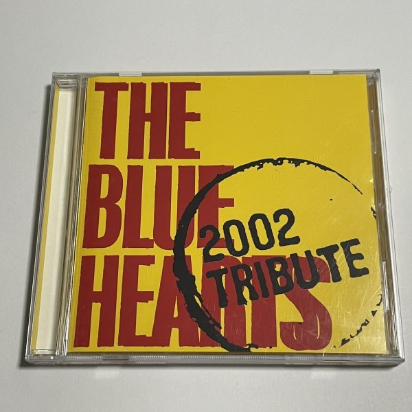 CD『THE BLUE HEARTS 2002 TRIBUTE』ブルーハーツ トリビュート PEALOUT ニューロティカ HUSKING BEE SA 氣志團 怒髪天 STANCE PUNKS_画像1