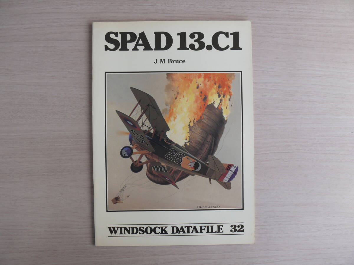洋書 WINDSOCK DATAFILE 32 ウインドソック データファイル SPAD 13.C1 スパッド 13.C1 航空機 ビンテージ/ヴィンテージ/戦闘機 古本_画像1