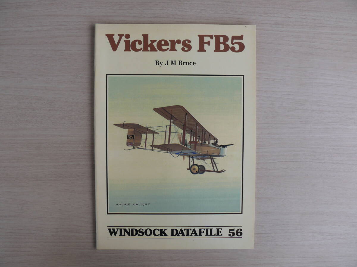 洋書 WINDSOCK DATAFILE 56 ウインドソック データファイル Vickers FB5 ヴィッカース FB5 航空機 ビンテージ/ヴィンテージ戦闘機 古本_画像1