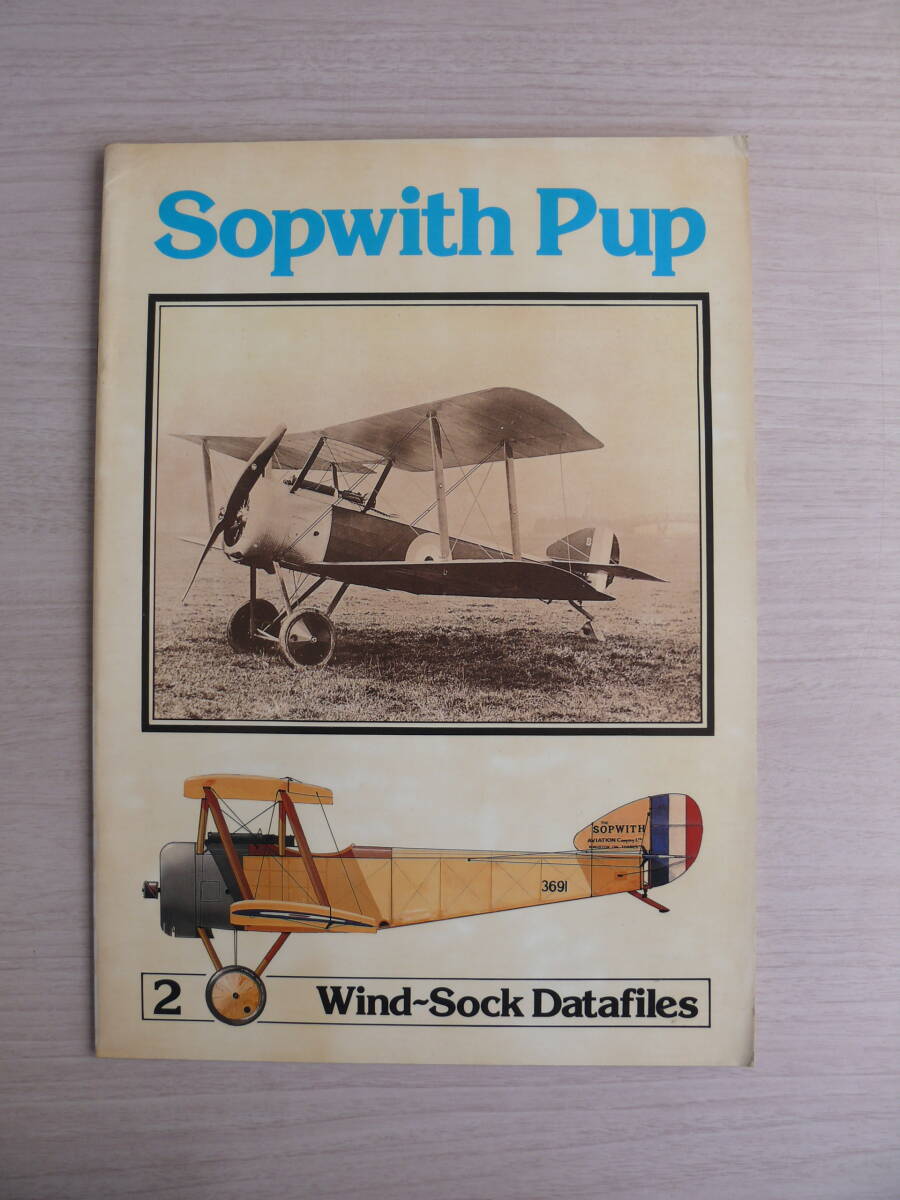 洋書 WindSock Datafiles 2 ウインドソック データファイル 2 Sopwith Pup ソッピース パップ 航空機 ビンテージ/ヴィンテージ戦闘機 古本_画像1