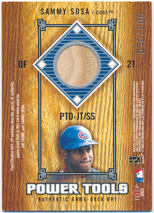 ☆ Jim Thome / Sammy Sosa MLB 2003 Fleer Flair Power Tools Game-Used Bat 200枚限定 バットカード ジム・トーミ / サミー・ソーサ_画像2