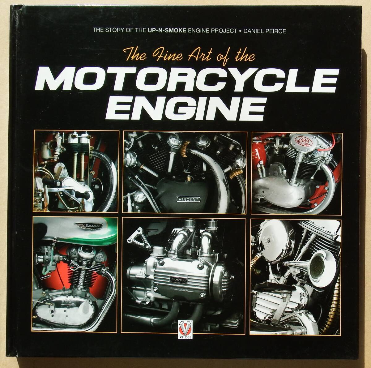 The Fine Art of the Motorcycle Engine: The Story of the Up-N-Smoke Engine Project ハードカバー - バイク一般 The Fine Art of the Motorcycle Engine: The Story of the Up-N-Smoke Engine Project ハードカバー - バイク一般
