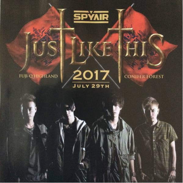 SPYAIR JUST LIKE THIS 2017 JULY 29TH ローソンチケットA4チラシ1枚_画像2